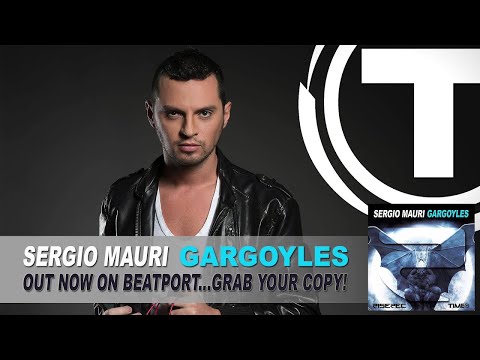 Sergio Mauri - Gargoyles (Radio Edit) [Official Preview]
