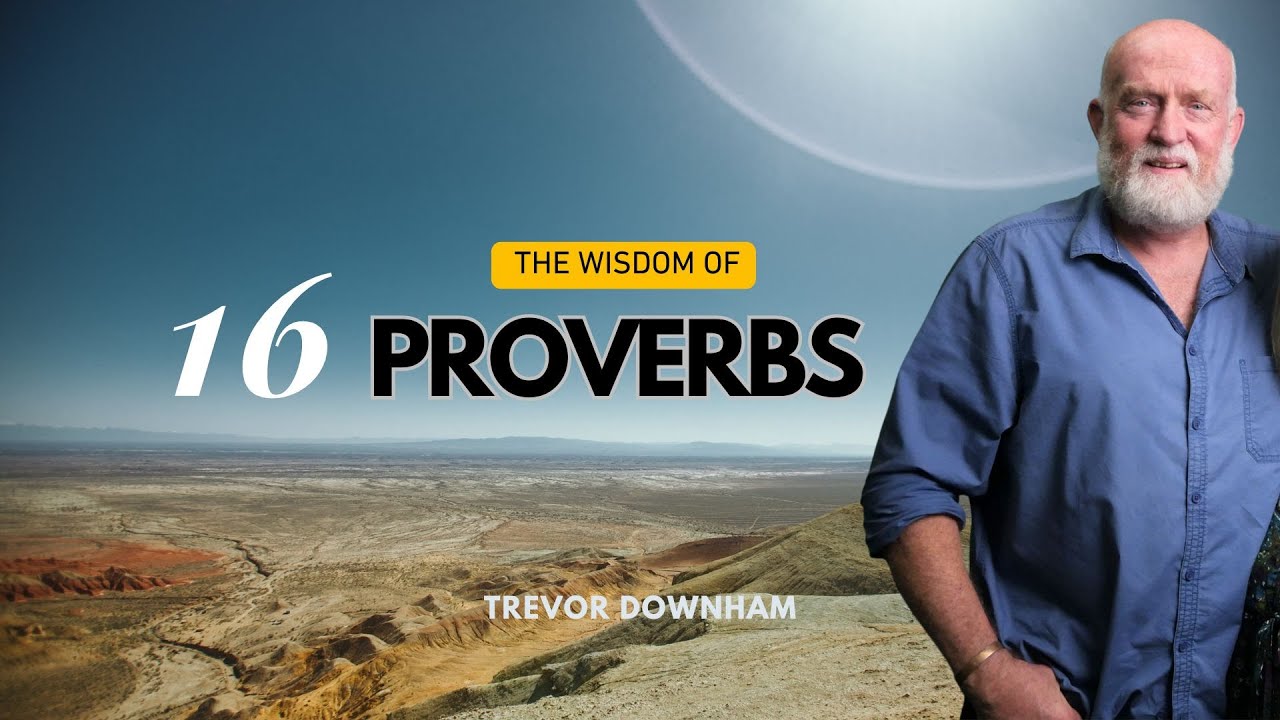 The Wisdom Of Proverbs - Trevor Downham 16
