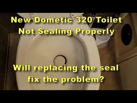 Dometic 320 Toilet Issues will a seal fix the leak