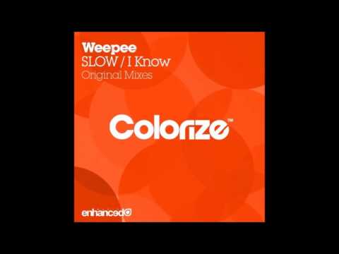 Weepee   Slow Original Mix