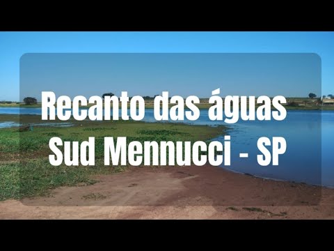 Recanto das Águas, Sud Mennucci - SP