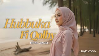 Download lagu Hubbuka Fi Qalbi Viral Tiktok (Remix Arabic) - Kayla Zahra mp3 Download lagu Hubbuka Fi Qalbi Viral Tiktok (Remix Arabic) - Kayla Zahra mp3
