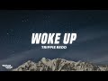 Trippie Redd Woke Up Lyrics