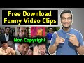 How To Download No Copyright Funny Video Clips For Rost Video L Comedy Clips Download