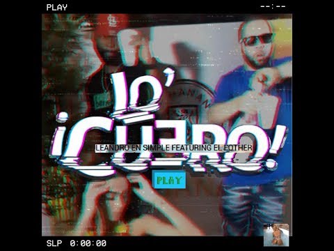 Leandro En Simple ft El Fother - Lo Cuero (Video Oficial HD)