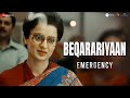 Beqarariyaan Emergency Kangana Ranaut Monali Thakur GV Prakash Kumar Manoj Muntashir