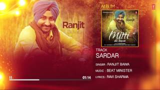 Sardar (Full Audio) by Ranjit Bawa