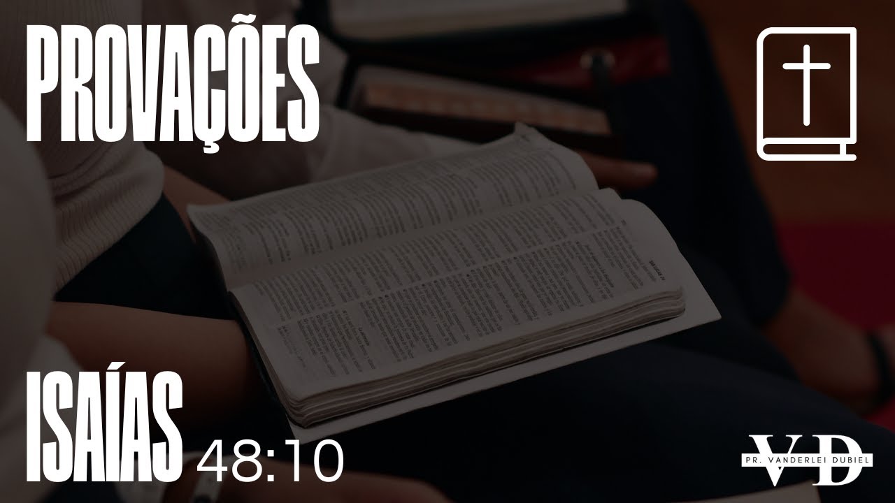 DEVOCIONAL | PROVAÇÕES | PR. VANDERLEI DUBIEL