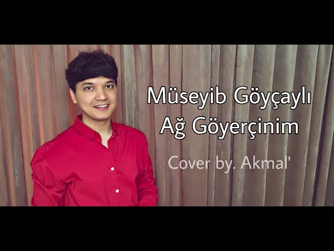 Müseyib Göyçaylı - Ağ Göyerçinim | Akmal' - Ağ Göyerçinim (YENİ 2023)