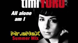 Timi Yuro - All Alone Am I (Mr.eNeX Summer Mix)