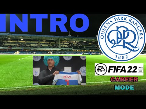 FIFA 22 QPR CAREER MODE INTRO!!