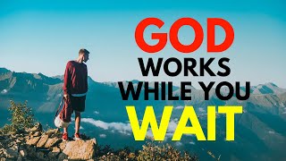YOU NEED TO WAIT | Trust God's Timing (Christian Motivation)