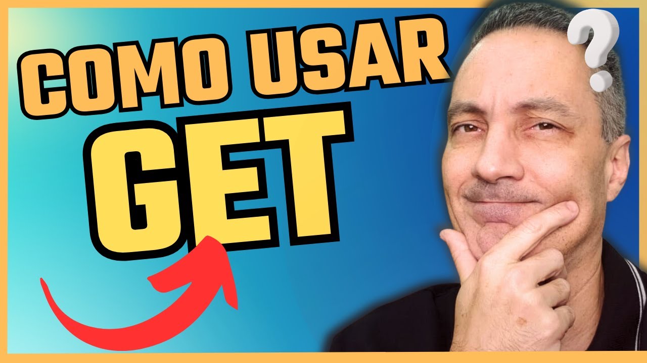 Aprenda o GET de Uma Vez Por Todas Antes Que...