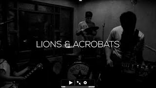 Lions & Acrobats: Live at SaGuijo (06.12.2014)