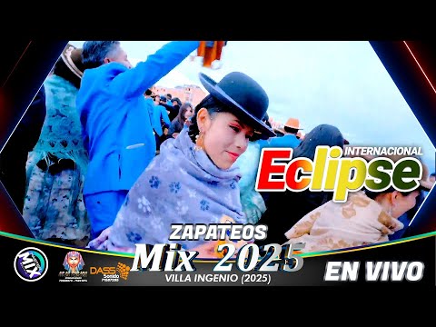 Eclipse en Vivo Mix Zapateo 2025 (Villa Ingenio - El Alto) / Master Mix Bolivia