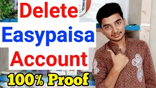 How To Delete Easypaisa Account - How to Deactivate Easypaisa Account - Block Easypaisa Account