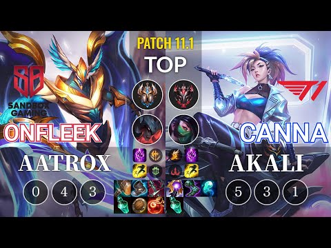 SB OnFleek Aatrox vs T1 Canna Akali Top - KR Patch 11.1