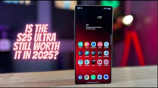 Is the S25 Ultra Still the Best Phone in 2025? Saying Goodbye??