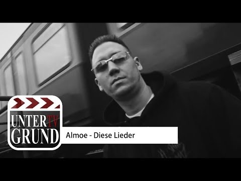 Almoe - Diese Lieder (OFFICIAL FULL HD VERSION)