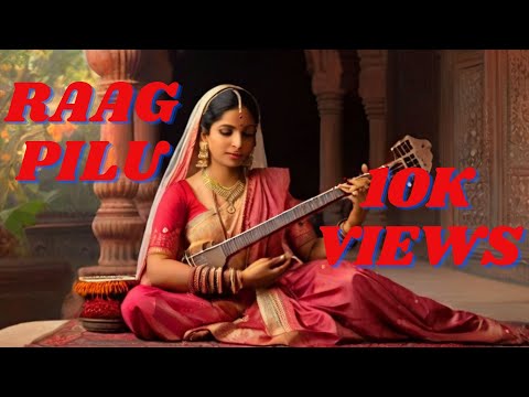 Raag Pilu Instrumental | Raag Piloo | Soulful Indian Classical Music to Relax & Meditate #music