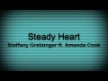 "Steady Heart" Steffany Gretzinger (feat. Amanda ...