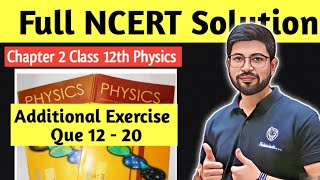 NCERT solution Que 12 to 20 chapter2 Class12 Physics |NCERT EXERCISE Electric potential &Capacitance
