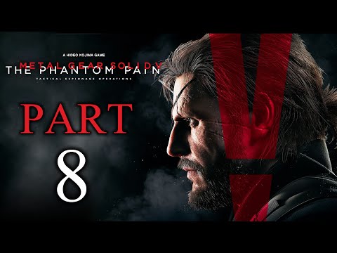Metal Gear Solid V: The Phantom Pain Gameplay Walkthrough Part 8 [1080p HD PS4] - No Commentary