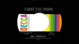 1966 Bill Anderson - I Love You Drops (mono 45)