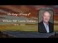William Bill Laurie Wallace A Service Of Thanksgiving And Remembrance