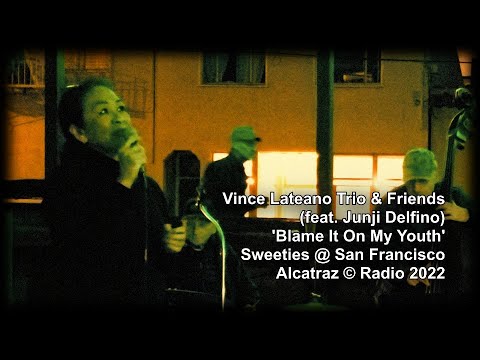 Vince Lateano Trio (feat. Junji Delfino) - 'Blame It On My Youth'