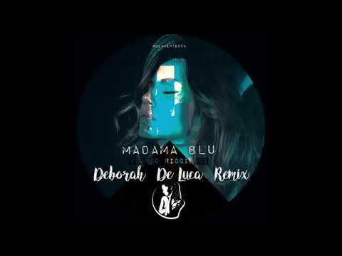 MADAMA BLU - Deborah De Luca Remix (Franco Ricciardi)