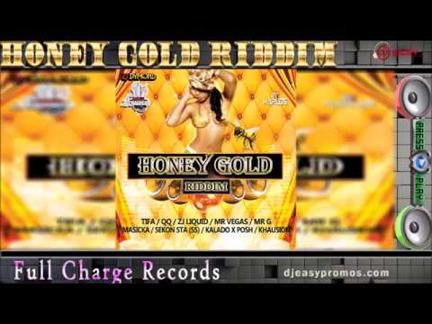 Honey Gold Riddim Mix ●JULY 2016● Full Charge Records● by djeasy