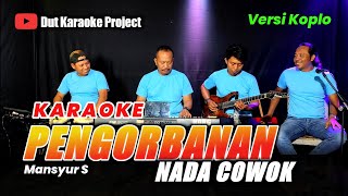 Download lagu PENGORBANAN KARAOKE (MANSYUR S) VERSI KOPLO mp3 Download lagu PENGORBANAN KARAOKE (MANSYUR S) VERSI KOPLO mp3