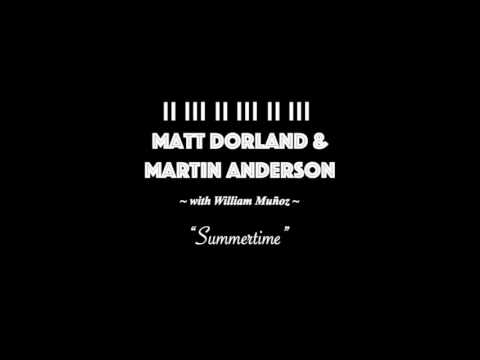 Matt Dorland & Martin Anderson   