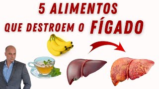 5 Alimentos que Podem DESTRUIR seu FÍGADO || Dr. Moacir Rosa