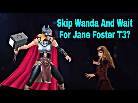 Wanda Build Or Wait For Jane Foster T3? Discussion And Tips - Marvel Future Fight
