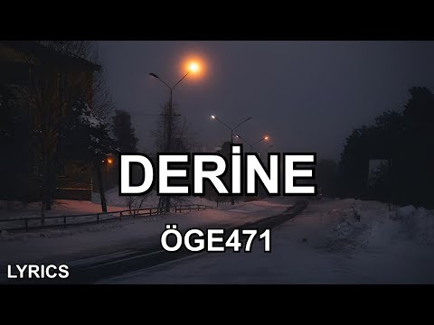 Öge471 - Derine (Sözleri)