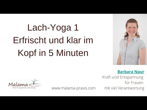 Lach-Yoga 1: Erfrischt und klar im Kopf in 5 Minuten