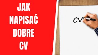 Jak napisać dobre CV? 5 informacji, które muszą znaleźć się w CV