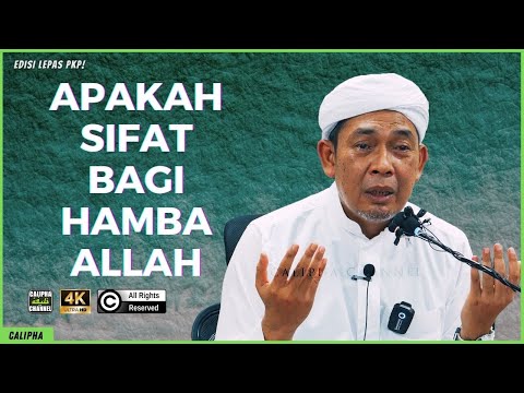USTAZ AHMAD RIZAM - APAKAH SIFAT BAGI HAMBA ALLAH
