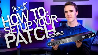 Video thumbnail for Flock Audio: How To Setup your PATCH! by Flock Audio