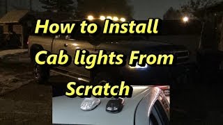 How to Install Atomic LED Cab Lights From Scratch