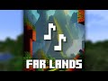 Far Lands (Minecraft Fan Music)