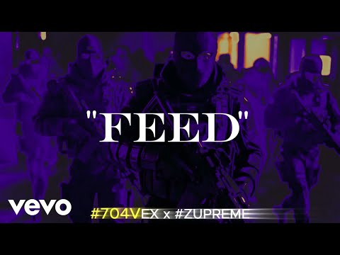 #704Vex - FEED (Official Music Video) ft. #ZUPREME, #704VEX