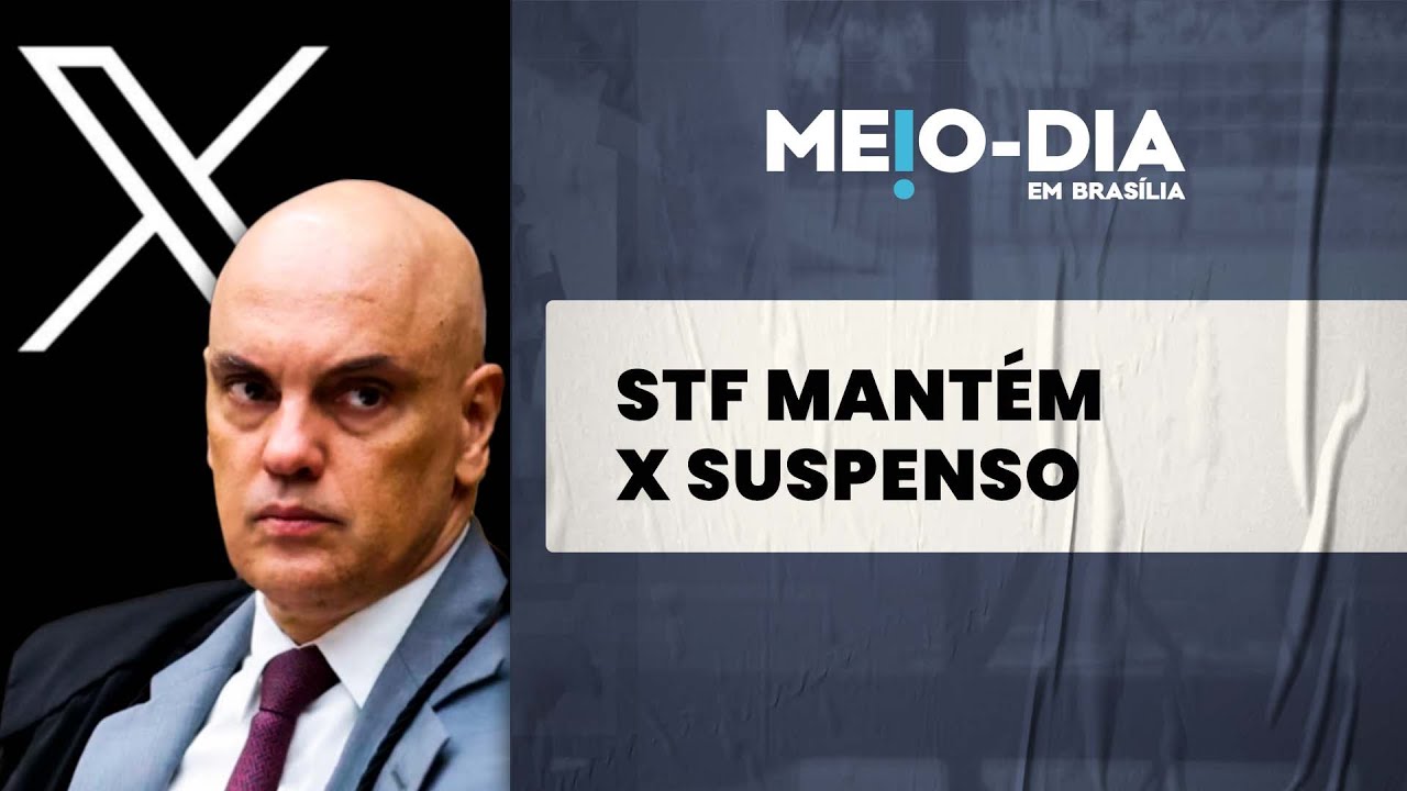 STF endossa decisão de Moraes e mantém X fora do ar