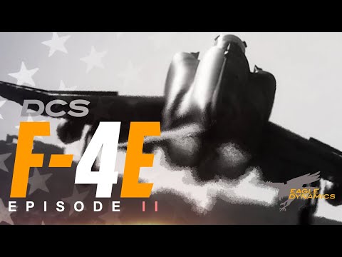 DCS: F-4E Phantom II - Episode II - Flight Model