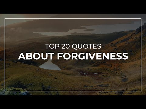 Top 20 Quotes about Forgiveness | Quotes for Pictures | Good Quotes