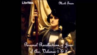 Personal Recollections of Joan of Arc (FULL Audiobook)