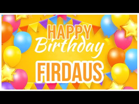 🎂 Happy Birthday Firdaus! 🎉 It's Your Special Day 🥳