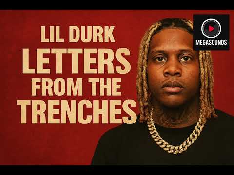 Lil Durk- LETTERS FROM THE TRENCHES (music lyrics video)